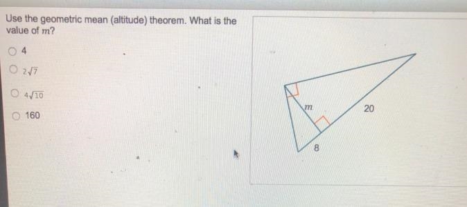 Use the geometric mean (altitude) theorem. What is the value of m? 4 2 StartRoot 7 EndRoot-example-1