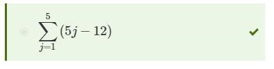 Which answer represents the series in sigma notation? −7+(−2)+3+8+13 ∑j=15(5j−12) ∑j-example-1