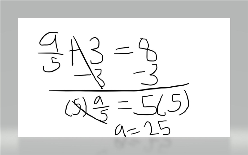 Solve Question a/5 + 3 = 8 3b/7 - 1 = 5​-example-1