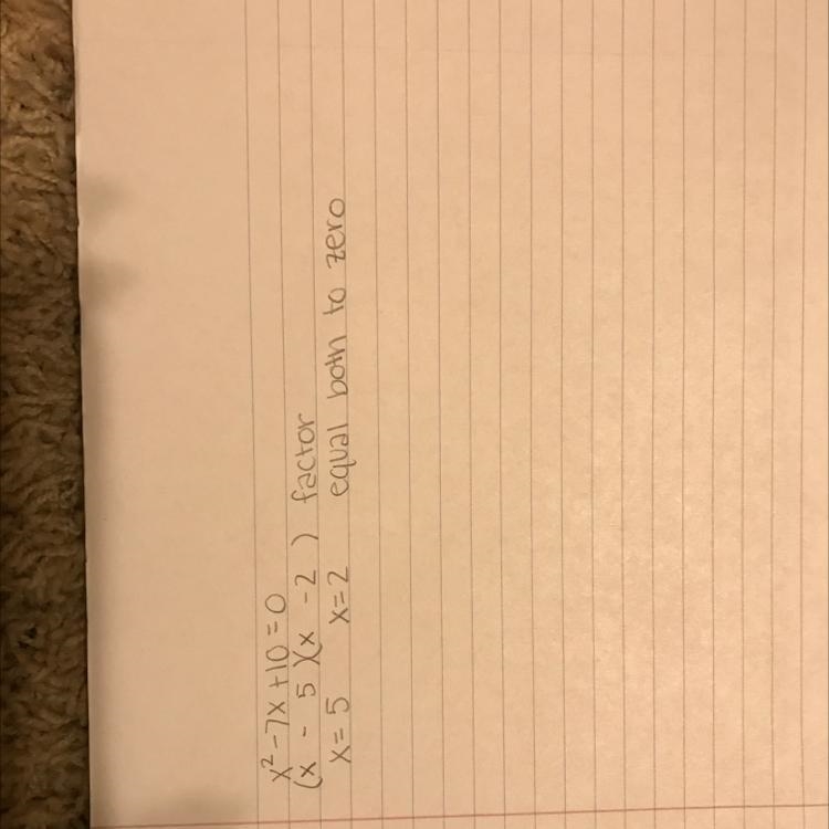 X^2-7x+10=0?? Please and thank you-example-1