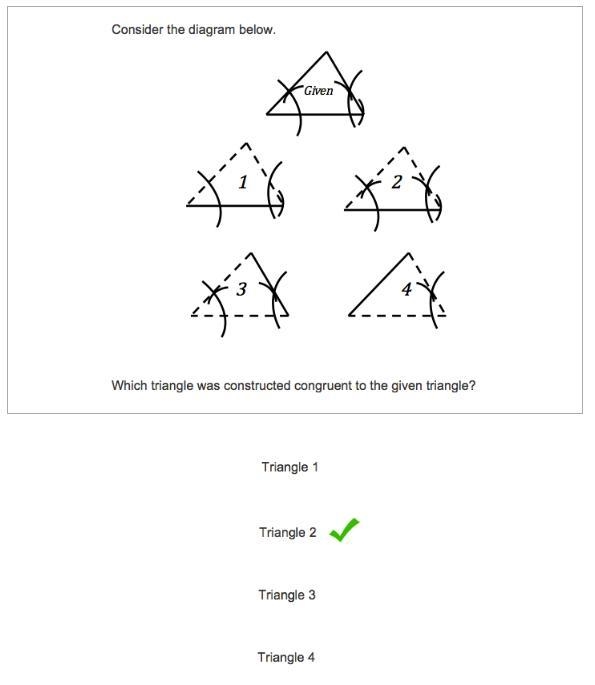 Which triangle was constructed congruent to the given triangle? Triangle 1 Triangle-example-1