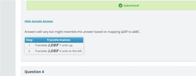 Question 3 Translations, rotations, and reflections are rigid transformations that-example-1