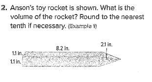 Anson's toy rocket is shown. What is the volume of the rocket? Round to the nearest-example-1