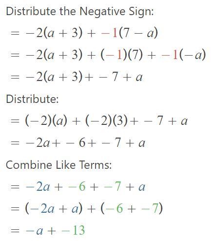 Simplify this expression fully: -2(a+3) - (7-a)​-example-1