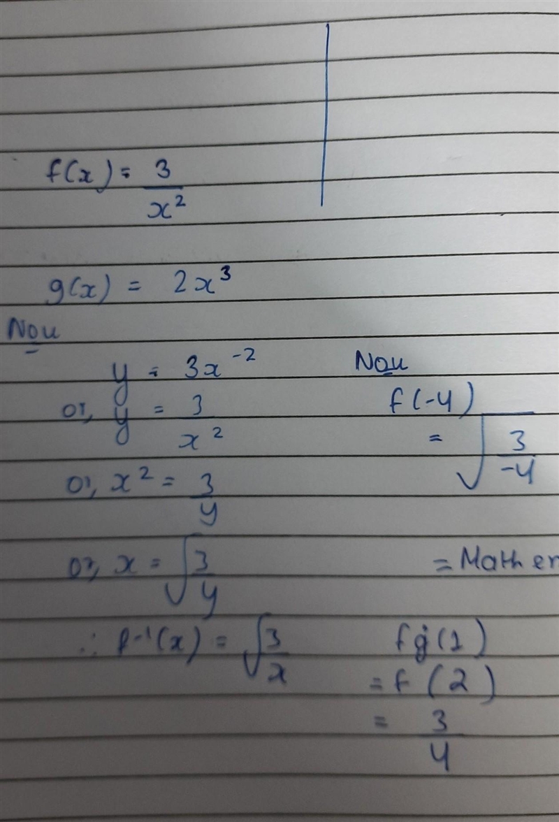 F and g are such functions that f(x)=3/x^2 and g(x)=2x^3. (A) Find f(-4) (B) Find-example-1