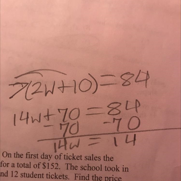 Solve: 7(2W + 10) = 84 O w = 1 O w = 2 O w = 21 O w = 70 plz help-example-1