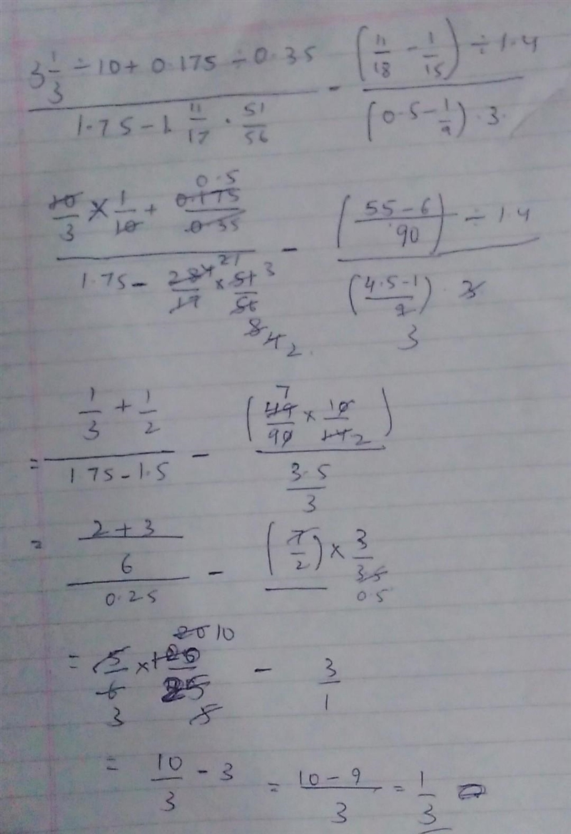 what is \frac{\frac{3\frac{1}{3}}{10}+\frac{0.175}{0.35}}{\frac{1}{75}-1\frac{11}{17}\cdot-example-1