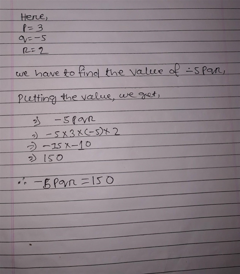 What is the value of the expression -5pqr when p = 3, q= -5, and r = 2?-example-1