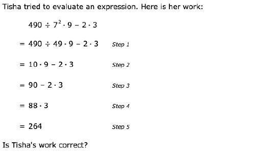 Tisha tried to evaluate an expression. Here is her work: 490÷729–23 = 490÷499–23 Step-example-1