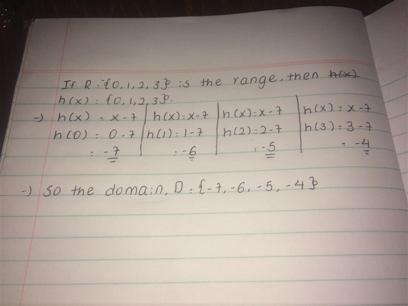 Let R={0, 1, 2, 3} be the range of h(x) = x - 7. The domain of h inverse is_____. {-7, -6, -5, -4} {7, 8, 9, 10} {0, 1, 2, 3}-example-1