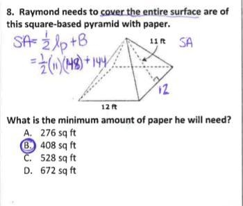 Raymond needs to cover the entire surface area of the square based pyramid with paper-example-1