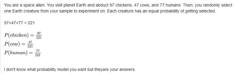 You are a space alien. You visit planet Earth and abduct 97 chickens, 47 cows, and-example-1