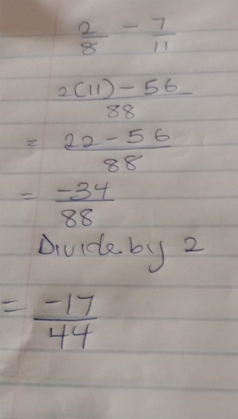 Find the sum 2/8 - 7/11 argent pls​-example-1