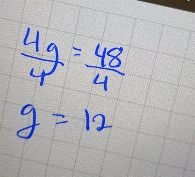 Which value in the set {12.16,44,52} is a solution of the equation 4g= 48? Show your-example-1