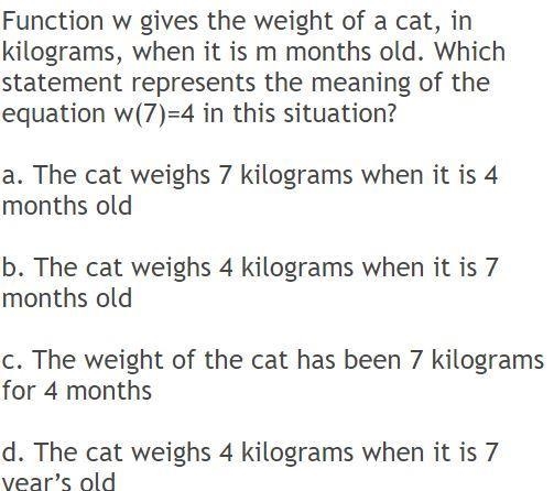 Function w gives the weight, in kilograms,when it is m months old.Which statement-example-1