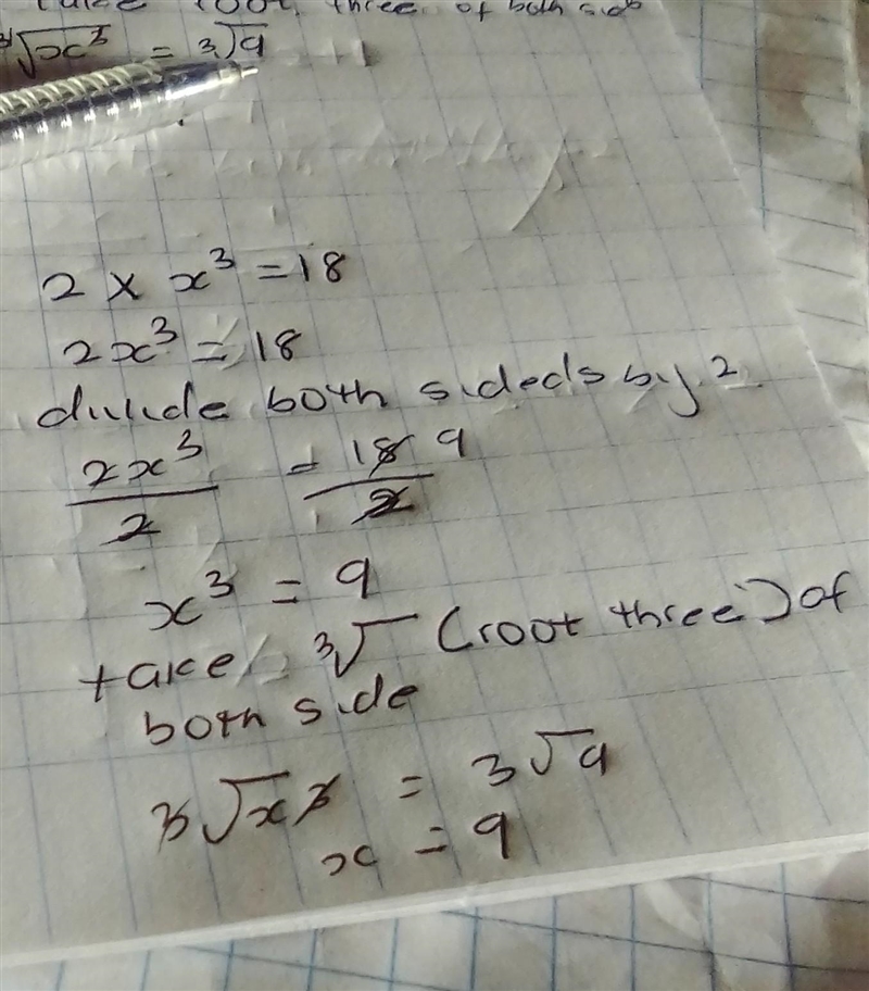 What is the answer to this problem please help 2×x^3=18-example-1