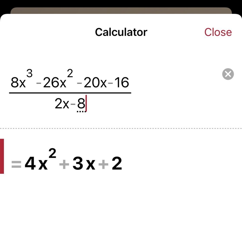 8x^3-26x^2-20x-16 ÷ 2x-8 using synthetic division​-example-1