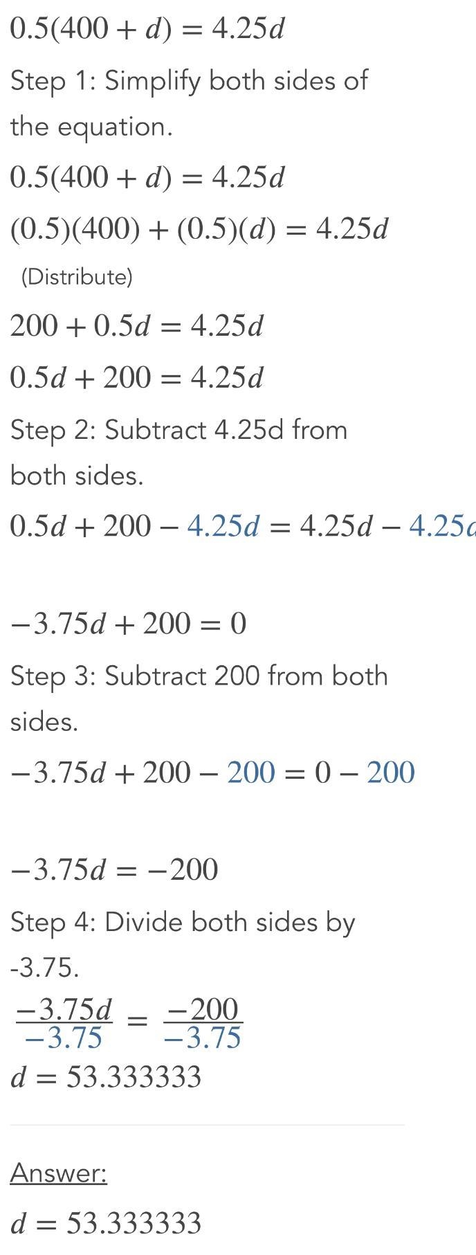 0.5(400 + d) =4.25 d=​-example-1