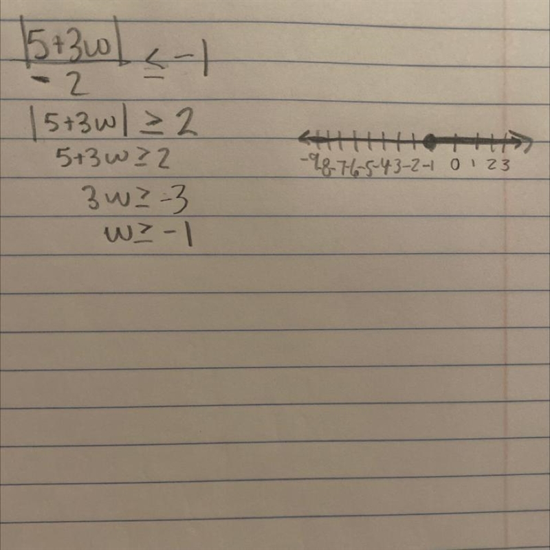 |5+3w| over -2 ≤ 1 Please help I need this by the end of the hour.-example-1