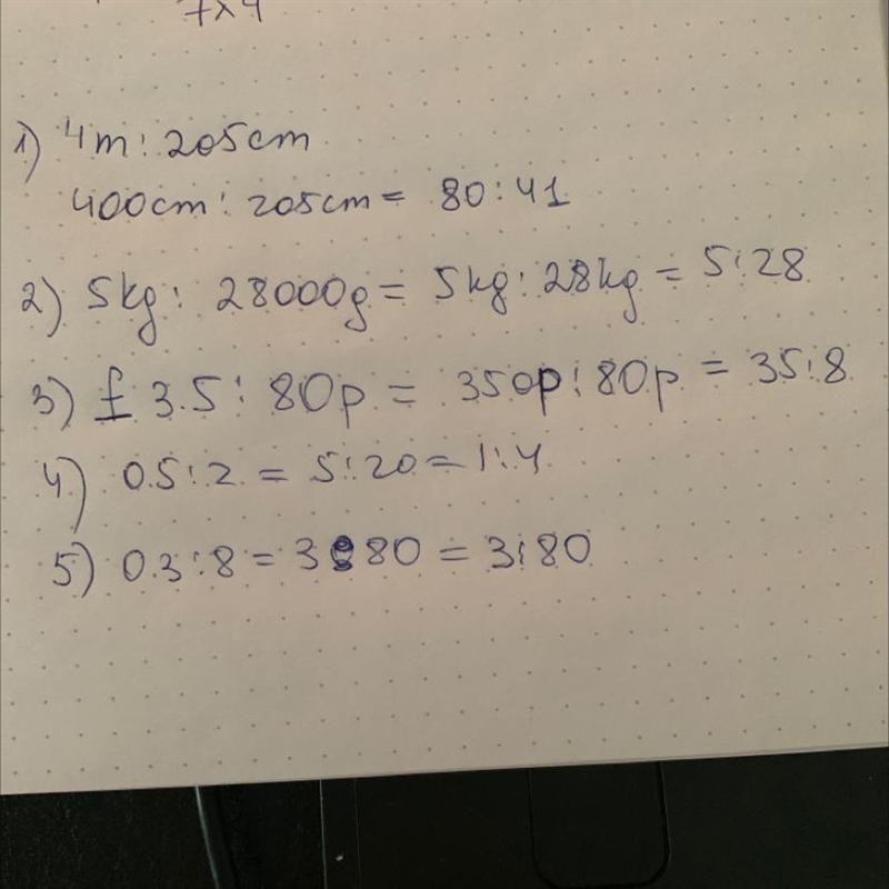 Please help! Find the simplest form for the ratios: 4m : 205cm 5km : 28000g £3.50 : 80p-example-1