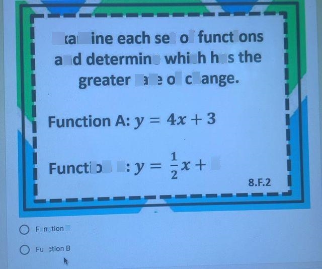 8.F.2. Examine each set of functions and determine which has the greater rate of change-example-1