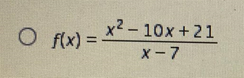 HELP IT’S TIMED Which function has a removable discontinuity at x = 7?-example-1