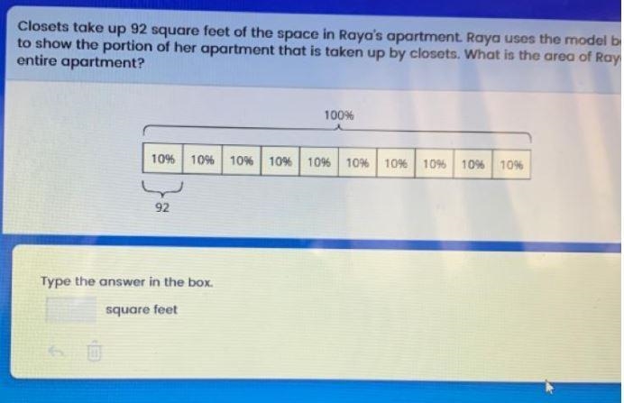 Closets tale up 92 square feet of the space in rayas apartment.What is the area of-example-1