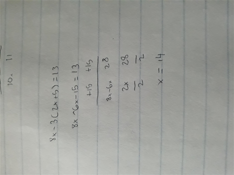 8x - 3(2x + 5) = 13 Show work please-example-1