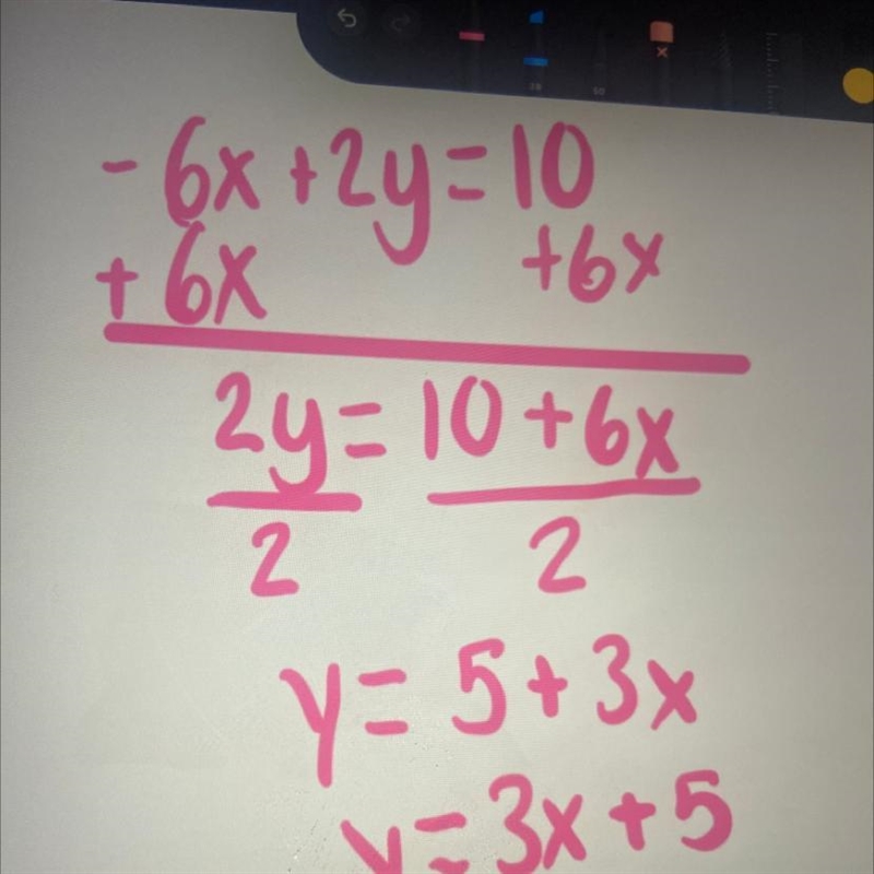 Rewrite in Y = MX +b form show your work -6x+2y=10-example-1