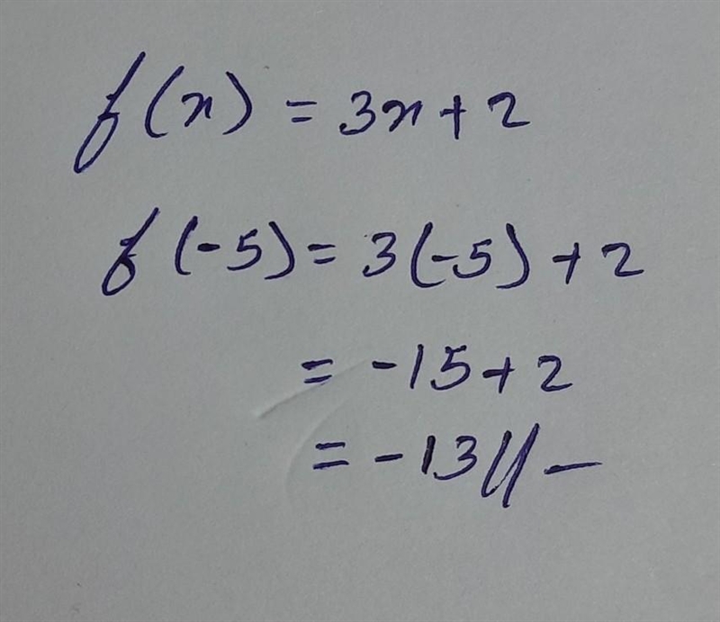 F(x)=3x+2 what is f(-5) ?-example-1