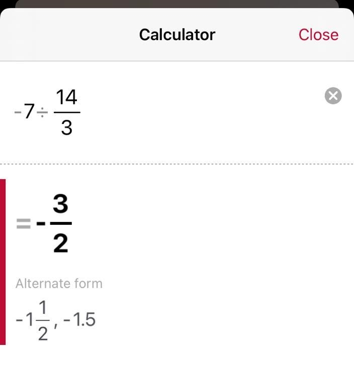 4. Find the quotient. -7 ÷ 14/3​-example-1