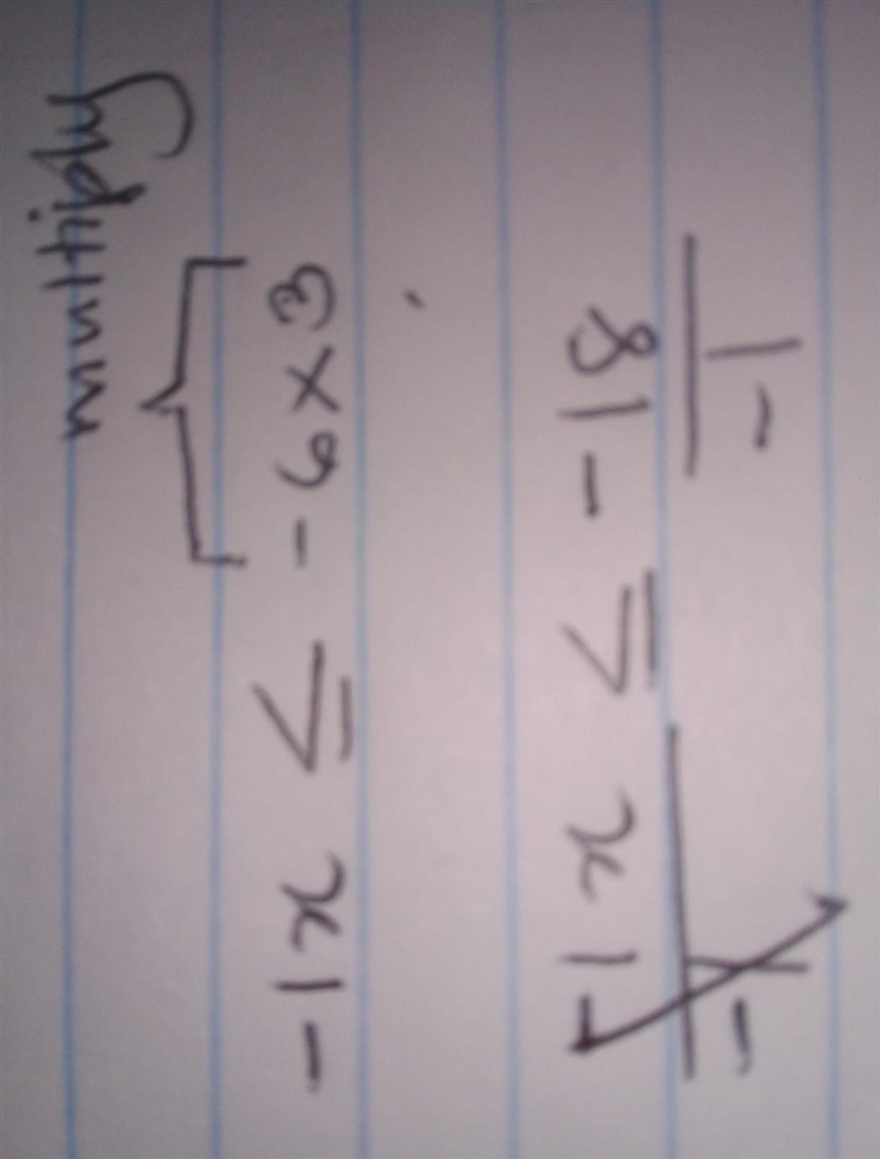 Solve for x. −1/3x≤−6 Enter the solution to the inequality in the box.-example-3