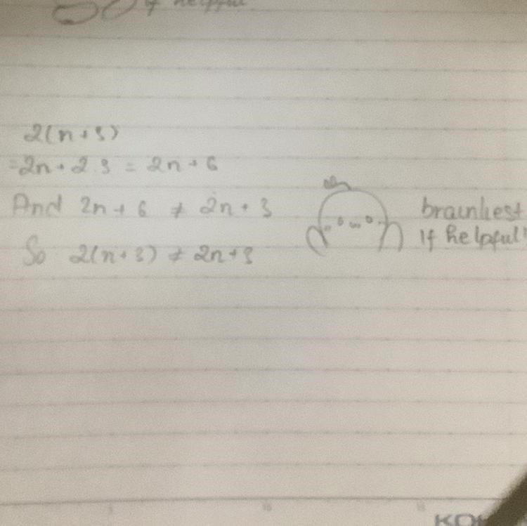 2(n+3)= 2n+3 explain whys it weong ?-example-1