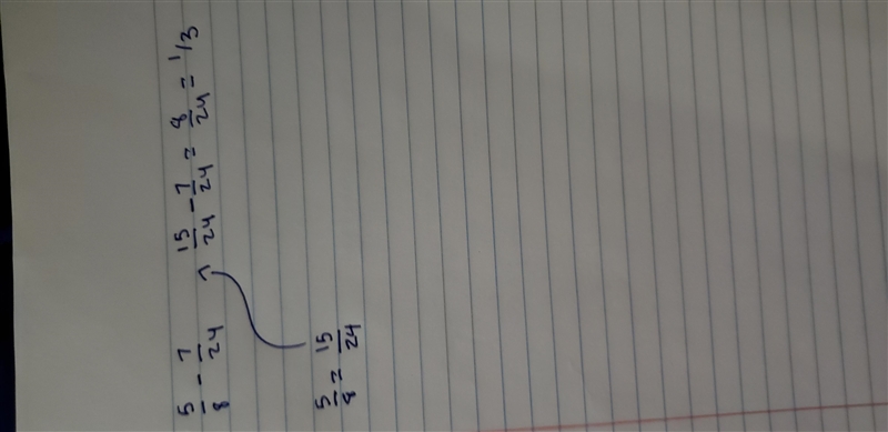 What is the value of 5/8 - 7/24? A. 11/12. B. 1/3. C. -1/8. D. -1/4-example-1