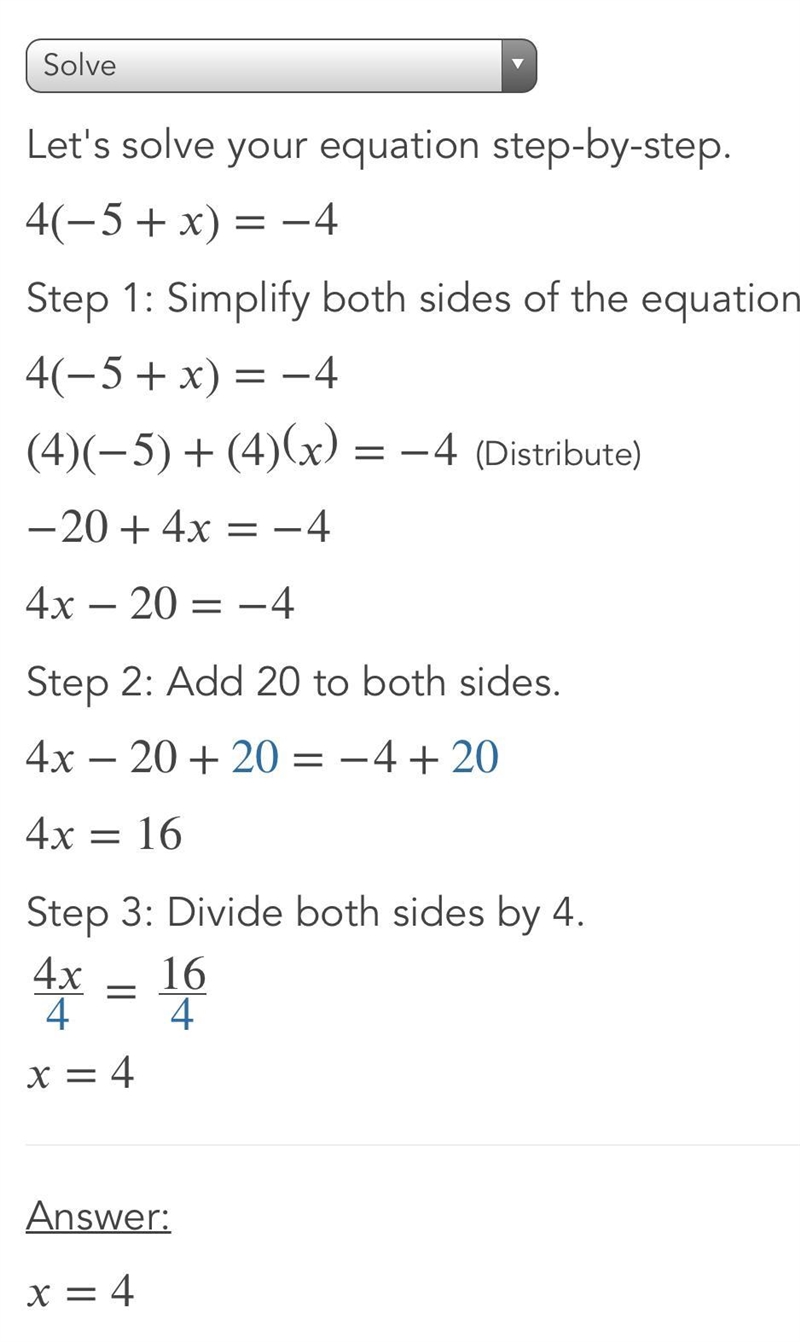 50 POINTS! What is the value of x in the equation 4(–5 + x) = –4? A. –6 B. –4 C. 4 D-example-1