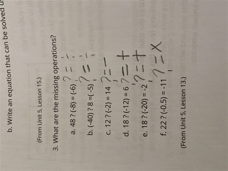 What are the missing operations? 48 ? (-8) = (-6) (-40) ? 8 =( -5) 12 ? (-2) = 14 18 ? (-12) = 6 18 ? (-20) = -2 22 ? (-0.5) = -11 If-example-1