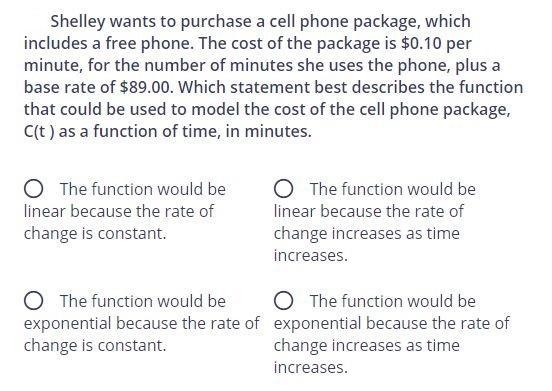 Shelley wants to purchase a cell phone package, which includes a free phone. The cost-example-1