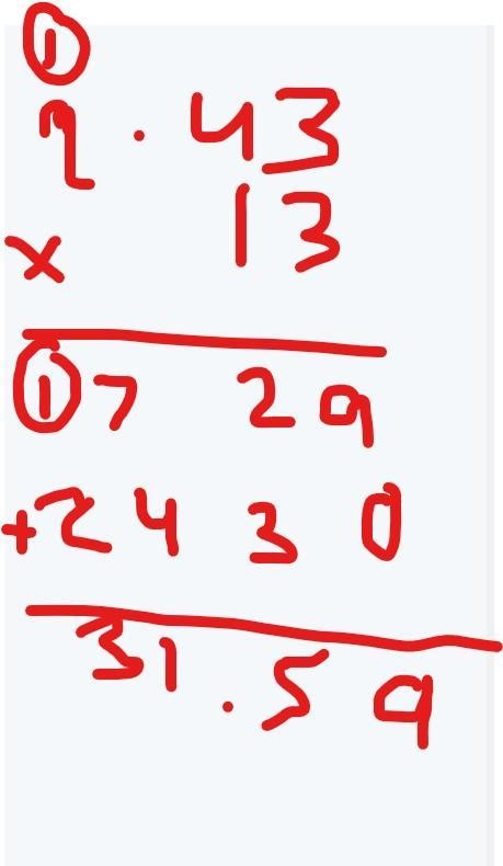 How to solve 2.43 * 13 in a algorithm.-example-1