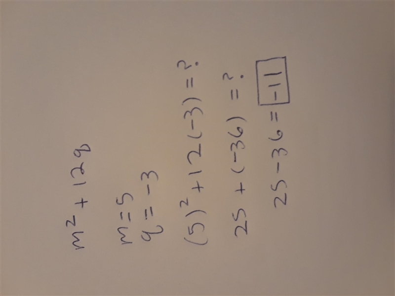 Evaluate m squared plus 12q if m equals to 5 and q equals to -3-example-1