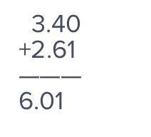 How do i solve this for my math exam 3.4 + 2.61-example-1