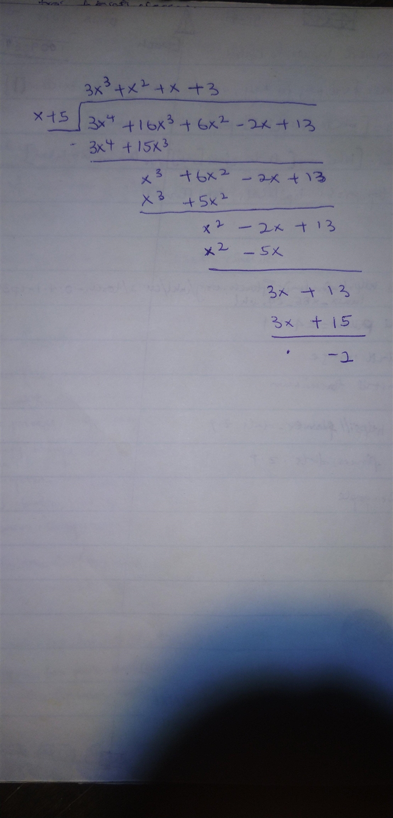 Find the quotient and remainder when the first polynomial is divided by the second-example-1