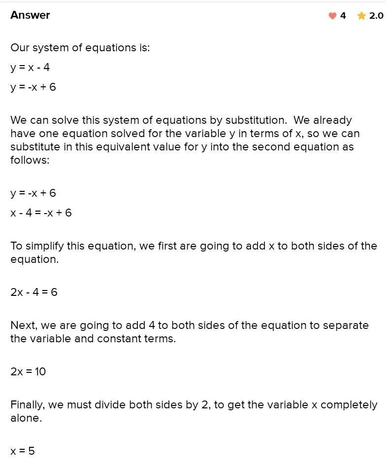 What is the solution for this system of equations y= x - 4 y= -x + 6-example-1