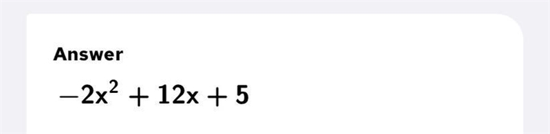 Write 5+12x-2x² in the form a+b(x+c)²-example-1