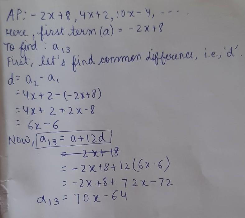 Find the 13th term of the arithmetic sequence -2x+8, 4x+2, 10x-4,...-example-1