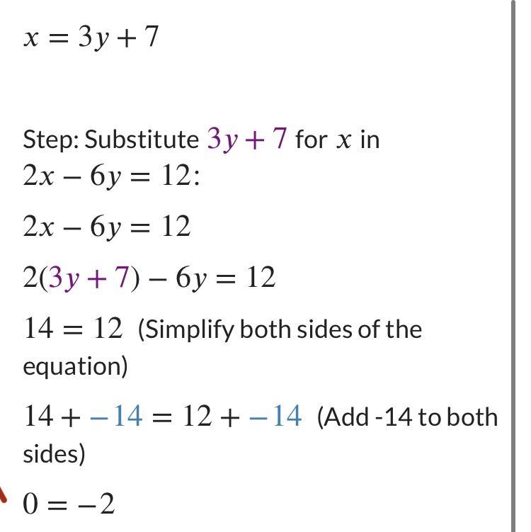 What is the solution to follow system of equations? x-3y=7 2x-6y=12-example-1