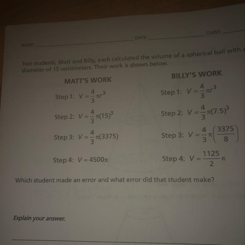 Two students, Matt and Billy , each calculated the volume of a spherical ball with-example-1