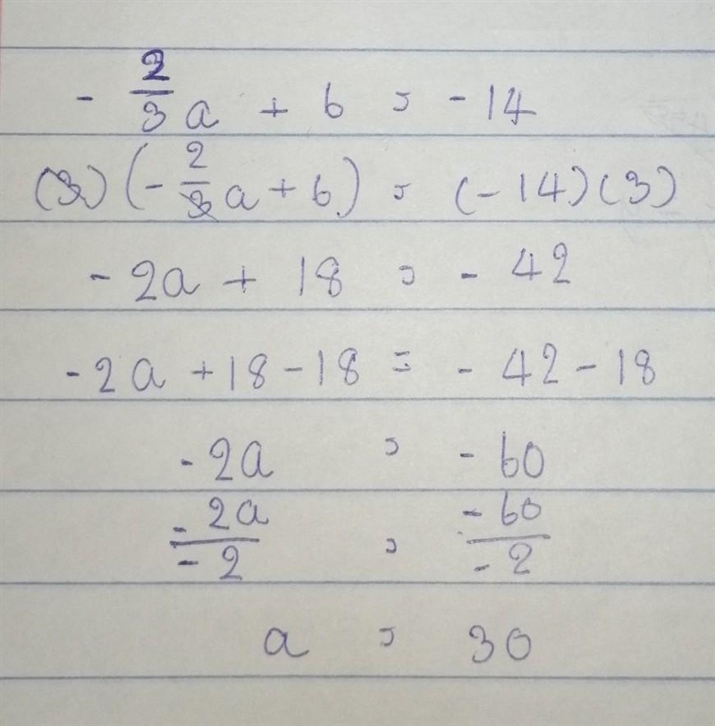 -2/3a+6=-14 what is a?-example-1