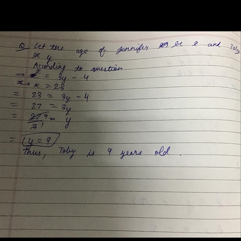 Jennifer is four less than three times Toby's age. If Jennifer is 23, then how old-example-1