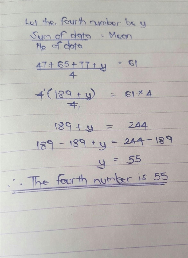 The mean of four numbers is 61. If three of the numbers are 47,65, and 77, what is-example-1