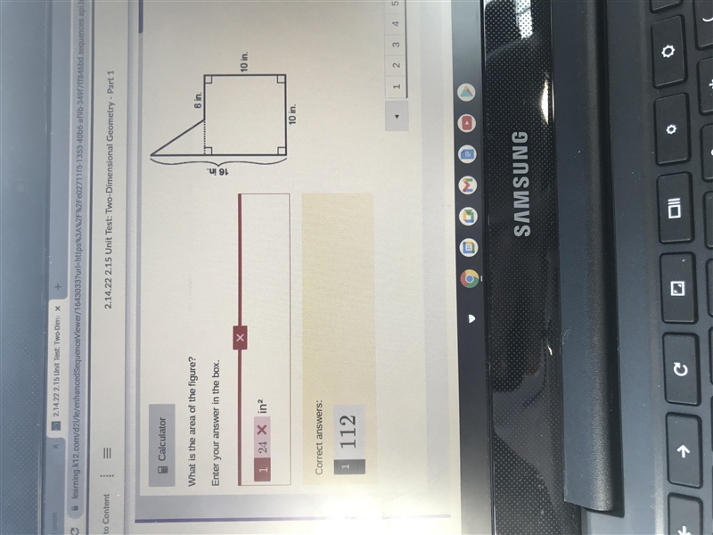 Calculator What is the area of the figure? 6 in. Enter your answer in the box. 16 in-example-1